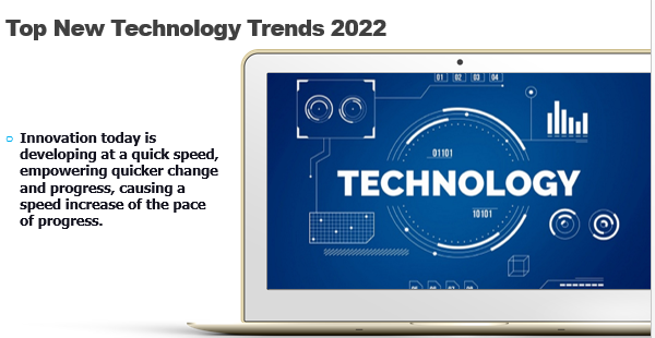 Top New Technology Trends 2022
