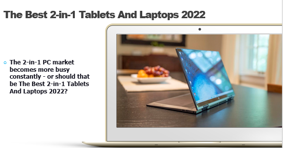 The Best 2-in-1 Tablets And Laptops 2022