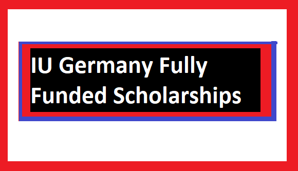 IU Germany Fully Funded Scholarships