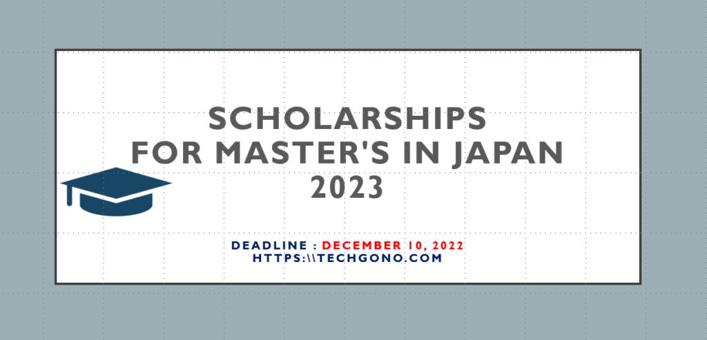 Scholarships FOR Master's in japan